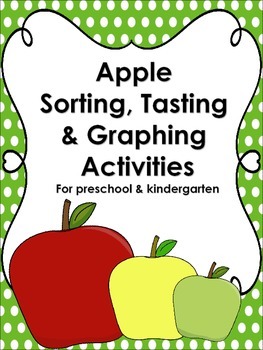 Preview of Apple Sorting, Tasting & Graphing Lesson Plans for Preschool & Kindergarten