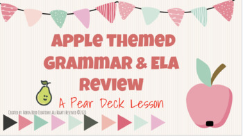 Preview of Apple Themed ELA & Grammar Review Pear Deck Lesson 