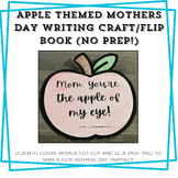 Apple Themed Mother's Day Flipbook/ Writing Craft (No Prep!)