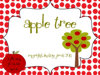 Preview of Apple Tree: A folk song to teach ta & titi and do