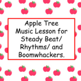 Apple Tree - Lesson for Steady Beat/ Rhythm/ and Boomwhackers