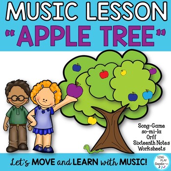 Preview of Music Lesson: "Apple Tree"(so-mi-la) Sixteenth Note, Game, Worksheets, Video Mp3