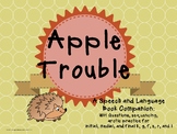 Apple Trouble: Speech and Language Companion