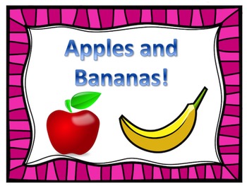 Preview of Apples and Bananas