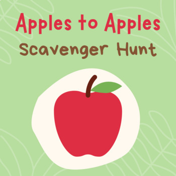 Preview of Apples to Apples - Scavenger Hunt