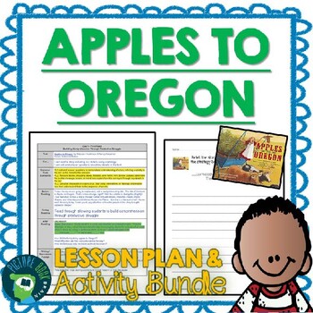 Preview of Apples to Oregon by Deborah Hopkinson Lesson Plan and Activities