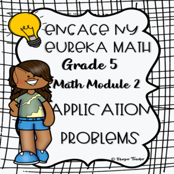 Preview of Engage NY Eureka Math fifth grade Module 2 application problems SDI