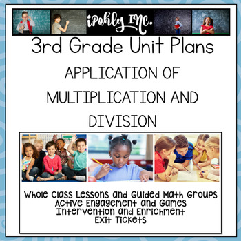 Preview of Application of Multiplication and Division Lesson Plans Grade 3 {3.4K 3.5B}