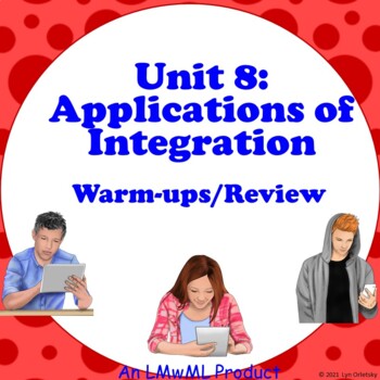 Preview of Applications of Integration - Warmups/Review
