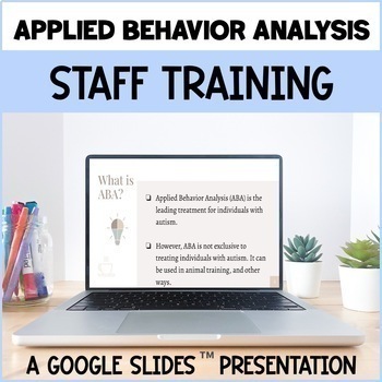 Preview of Applied Behavior Analysis - Staff Training for Autism or ABA Classroom