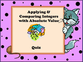 Applying Integers, Absolute Value, & Comparing Integers Quiz