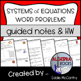 Systems of Equations Word Problems - Guided Notes and Homework