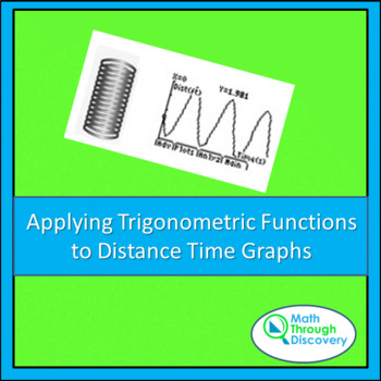 Preview of Applying Trigonometric Functions to Distance Time Graphs