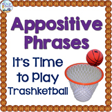 Appositive Phrases Trashketball Review Game