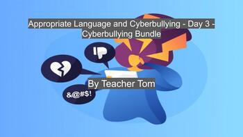 Preview of Appropriate Language and Cyberbullying - Day 3 - Cyberbullying Bundle