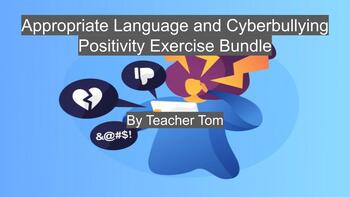 Preview of Appropriate Language and Cyberbullying - Day 7/8 - Positivity Exercise Bundle