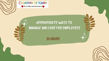 Preview of Appropriate Ways to Manage and Care for Employees