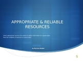 Selecting Appropriate and Reliable Resources