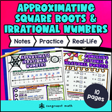 Approximate Square Roots Irrational Numbers Guided Notes &