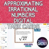 Approximating Irrational Numbers Digital Resource (Task Cards)