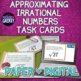 Approximating Irrational Numbers Task Cards- Printable & D
