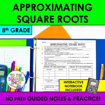 Preview of Approximating Square Roots Notes & Practice | Guided Notes | + Interactive Noteb