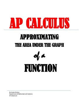 Preview of AP CALCULUS AB: Approximating the area under a graph of a function