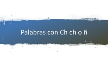 Preview of Aprende el abecedario Ch ch y ñ in Spanish/ espanol