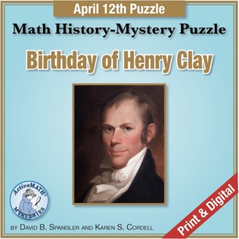 Preview of April 12 Math & U.S. History Puzzle: Birthday of Henry Clay | Daily Mixed Review