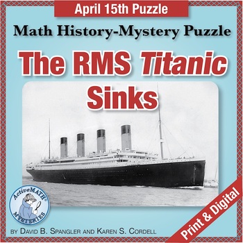 Preview of April 15 Math World History Puzzle: The Titanic Sinks | Conditional Probability
