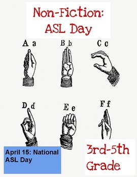 Preview of April 15: National ASL Day | Non Fiction and Fiction | 3rd-5th grade