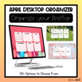 April 2023 Desktop Organizers | Wallpaper Organizer for yo