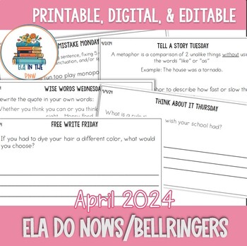 Preview of April '24 Do Nows/Bell Ringers PRINT & DIGITAL, Fully EDITABLE, For ELA