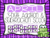 April 3 Digit Addition and Subtraction with Regrouping Scoot