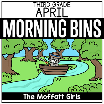 Preview of April 3rd Grade Morning Tubs / Bins Spring