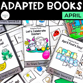 Preview of April Adapted Books (Easter, Passover, April Fools' Day, Earth Day) | Special Ed