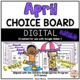April Choice Boards (Kindergarten) - DIGITAL {Google Slides™}