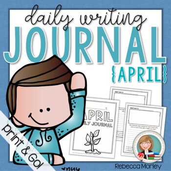 April Daily Journal (Writing Prompts) by Edventures at Home | TPT