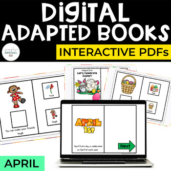 Preview of April Digital Adapted Books for Special Ed (Interactive PDFs)