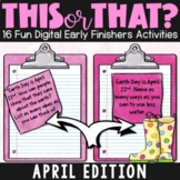 April Digital Early Finishers Activities | April Early Fin