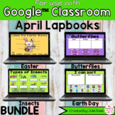 April Digital Interactive Notebook BUNDLE Google Classroom
