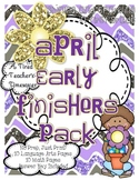 April Early Finishers Pack
