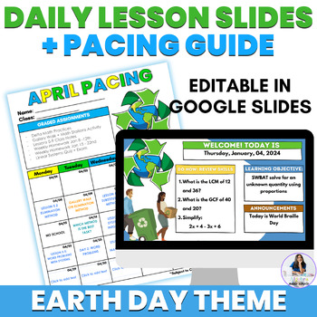 Preview of April Earth Day Theme Daily Agenda Lesson Slides Editable Pacing Guide
