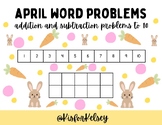 April Easter Math Word Problems Add/Sub to 10 Kindergarten