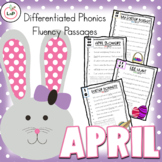 April Fluency Passages & Differentiated Phonics Passages f