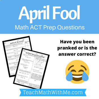 Preview of April Fool Math ACT Prep Worksheets - Practice Questions ACT Math