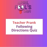 April Fool's Day Activity - Following Directions "Quiz"