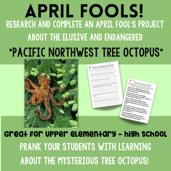 https://ecdn.teacherspayteachers.com/thumbitem/April-Fool-s-Day-Prank-Research-and-Project-Tree-Octopus-4th-12th-Grade-9291805-1679145920/original-9291805-1.jpg