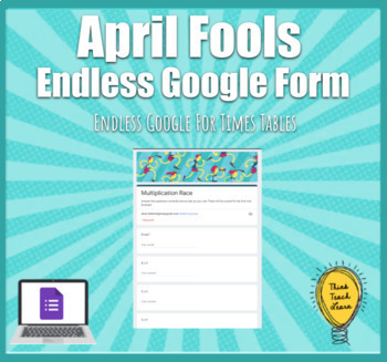 Preview of April Fool's Endless Multiplication Google Form