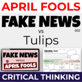 April Fool's Joke: Inference / Critical Thinking Lesson: Fake News vs Tulips 002